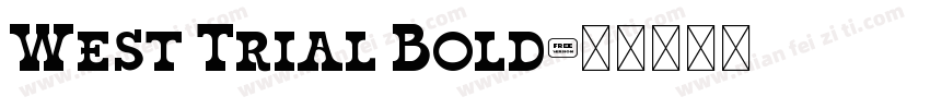 West Trial Bold字体转换